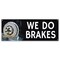 Signmission We Do Brakes Banner Concession Stand Food Truck Single Sided B-30183 - alternate 1